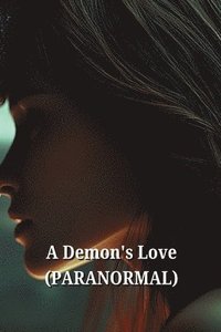 bokomslag A Demon's Love (PARANORMAL)