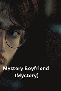 bokomslag Mystery Boyfriend (Mystery)