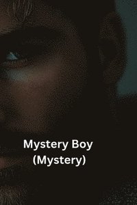 bokomslag Mystery Boy (Mystery)