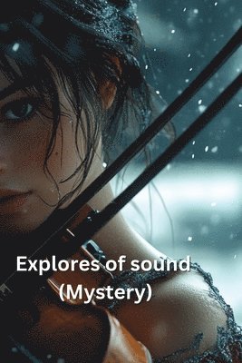 Explores of sound (Mystery) 1