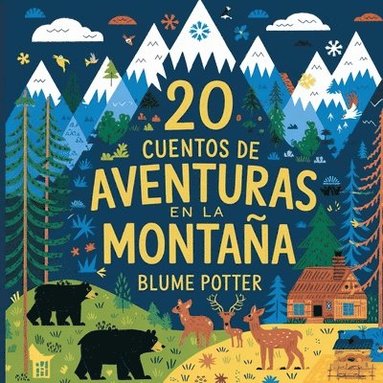 bokomslag 20 Cuentos Para Dormir De Aventura En La Montaña