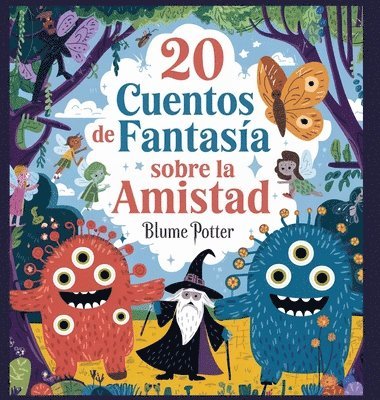 bokomslag 20 Cuentos Fantásticos De Amistad Para Dormir