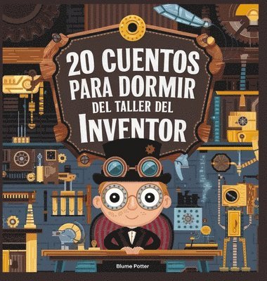 bokomslag 20 Cuentos Para Dormir Del Taller De Inventores