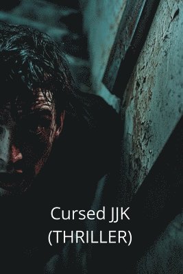 bokomslag Cursed JJK (THRILLER)