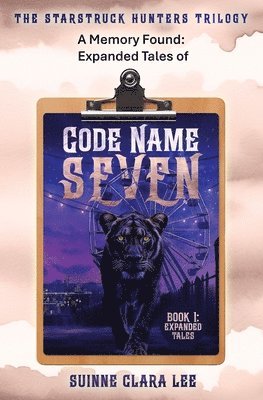 A Memory Found: Expanded Tales of Code Name Seven 1