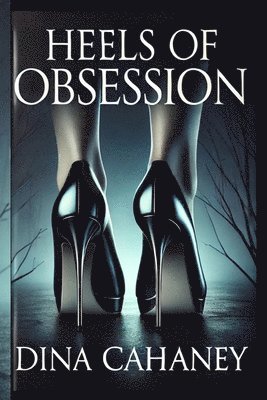 bokomslag Heels of Obsession