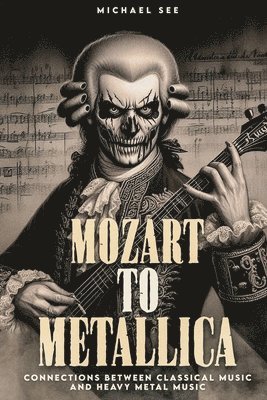 Mozart to Metallica 1