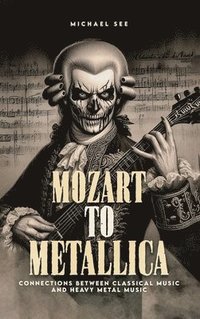 bokomslag Mozart to Metallica