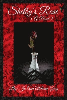 Shelby's Rose (A Novel)