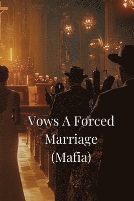 bokomslag Vows A Forced Marriage (Mafia)