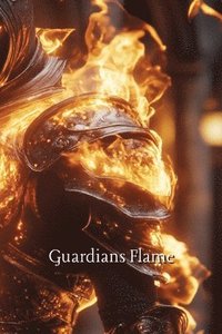 bokomslag Guardians Flame (Fantasy)