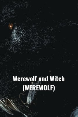 bokomslag Werewolf and Witch (WEREWOLF)