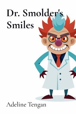 Dr. Smolder's Smiles 1