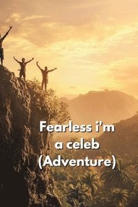 bokomslag Fearless i'm a celeb (Adventure)