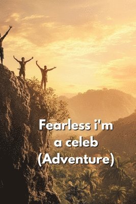 bokomslag Fearless i'm a celeb (Adventure)