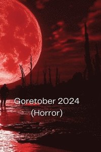 bokomslag Goretober 2024 (Horror)