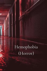 bokomslag Hemophobia (Horror)