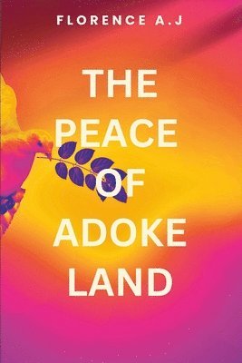 The Peace of Adoke Land 1