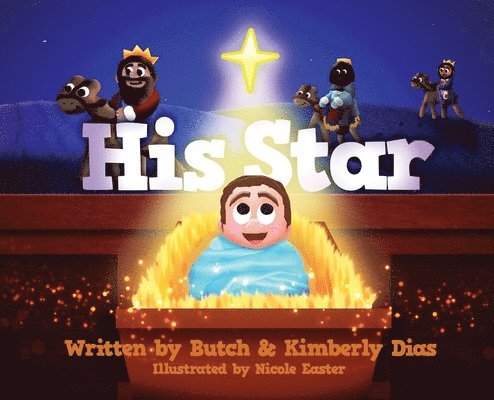 Butch & Kimberly Dias, Butch &. Kimberly Dias, Butch Kimberly Dias - His Star, Inbunden