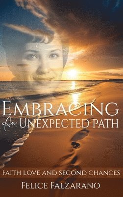 Embracing an Unexpected path: Faith Love And Second Chances 1