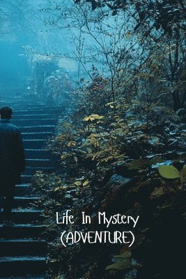 bokomslag Life In Mystery (ADVENTURE)