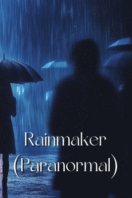 bokomslag Rainmaker (Paranormal)