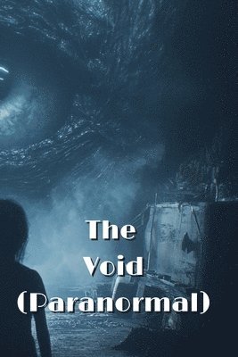 bokomslag The Void (Paranormal)