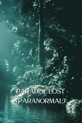 bokomslag Paradise Lost (Paranormal)