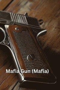 bokomslag Mafia Gun (Mafia)