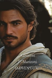 bokomslag Salvatore El Manzoni (ADVENTURE)