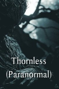 bokomslag Thornless (Paranormal)