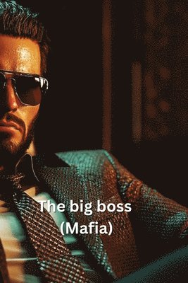 bokomslag The big boss (Mafia)