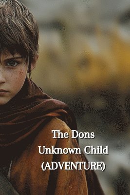 The Dons Unknown Child (ADVENTURE) 1