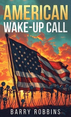 bokomslag American Wake-Up Call