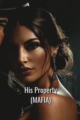 His Property (MAFIA) 1