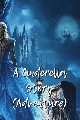 bokomslag A Cinderella Story (Adventure)