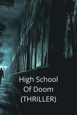 High School Of Doom (THRILLER) 1