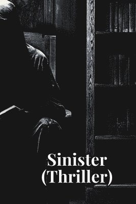 bokomslag Sinister (Thriller)