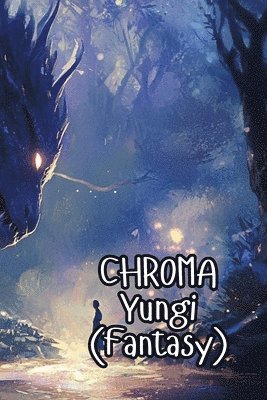 bokomslag CHROMA Yungi (Fantasy)