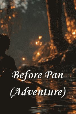 bokomslag Before Pan (Adventure)