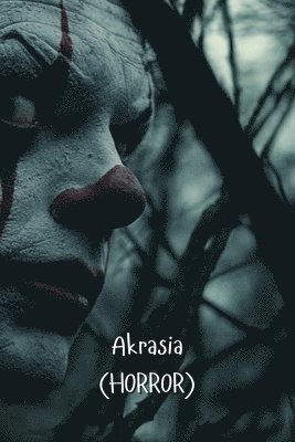 bokomslag Akrasia (HORROR)