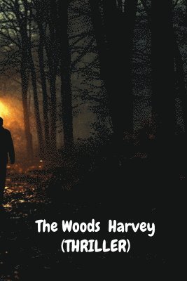 bokomslag Woods Harvey (THRILLER)
