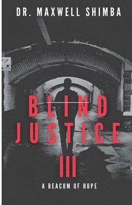 bokomslag Blind Justice: A Beacom of Hope