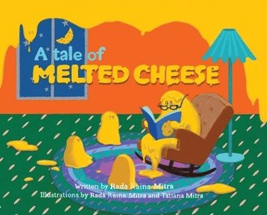 bokomslag A Tale of Melted Cheese