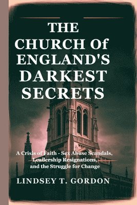 bokomslag The Church of England's Darkest Secrets