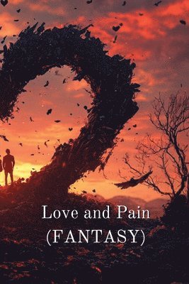 bokomslag Love and Pain (FANTASY)