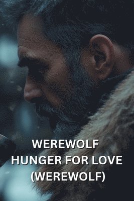 Werewolf Hunger for Love (Werewolf) 1