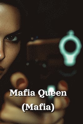 bokomslag Mafia Queen (Mafia)