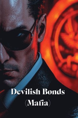 bokomslag Devilish Bonds (Mafia)