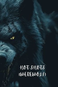 bokomslag Hot Shots (Werewolf)